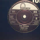 The Troggs 7" With A Girl Like You/I Want You - pikkukuva 2