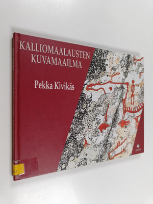 Pekka Kivikäs : Kalliomaalausten kuvamaailma