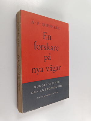 A.P Shepherd : En forskare på nya vägar : Rudolf Steiner ...