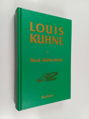 Louis Kuhne : Uusi lääketiede, eli, Oppi tautien yhtenäis...