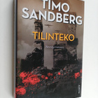 Timo Sandberg : Tilinteko : jännitysromaani (signeerattu,... - pikkukuva 1