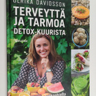 Ulrika Davidsson : Terveyttä ja tarmoa detox-kuurista : 1... - pikkukuva 1