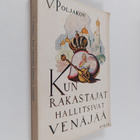 V. Poljakov : Kun rakastajat hallitsivat Venäjää - pikkukuva 1