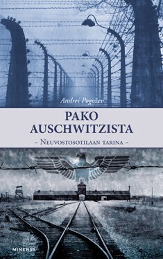 Pako Auschwitzista: Neuvostosotilaan tarina (sid.)