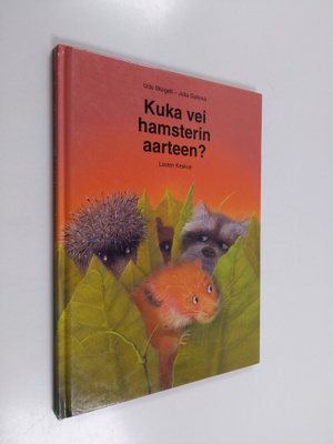 Udo Weigelt : Kuka vei hamsterin aarteen?