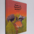 Udo Weigelt : Kuka vei hamsterin aarteen? - pikkukuva 1