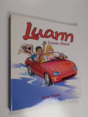 Greg Evans : Luann - Curves Ahead