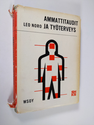 Leo Noro : Ammattitaudit ja työterveys