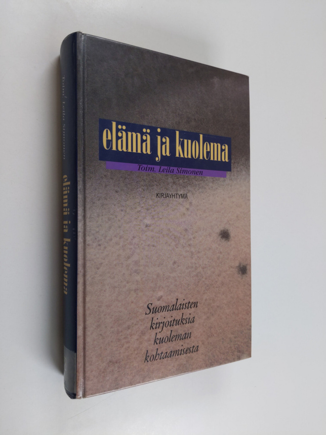 Leila (toim.) Simonen : Elämä ja kuolema : suomalaisten k...