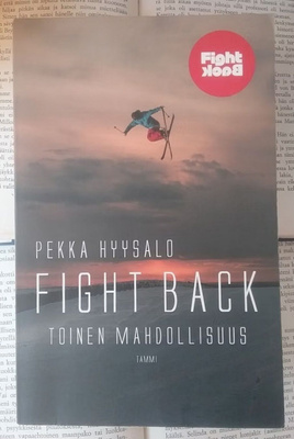 Pekka Hyysalo - Fight Back: toinen mahdollisuus (nid.)