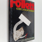 Ken Follett : Kaikki langat käsissä - pikkukuva 1