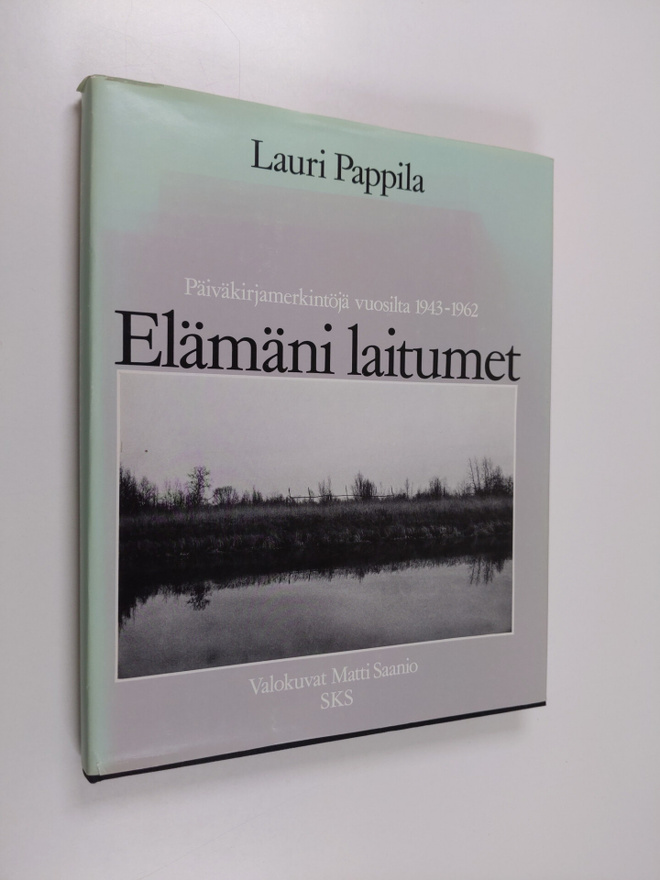 Lauri Pappila : Elämäni laitumet : päiväkirjamerkintöjä v...