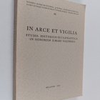 In arce et vigilia : studia historico-ecclesiastica in ho... - pikkukuva 1