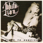 WHITE LION  – Fight To Survive CD (USA original) - pikkukuva 1