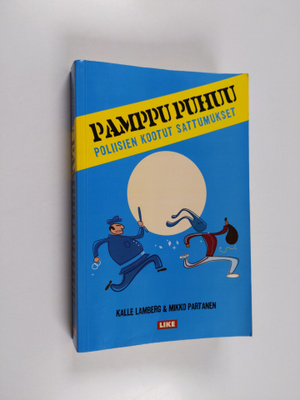 Mikko Partanen ym. : Pamppu puhuu : poliisien kootut satt...