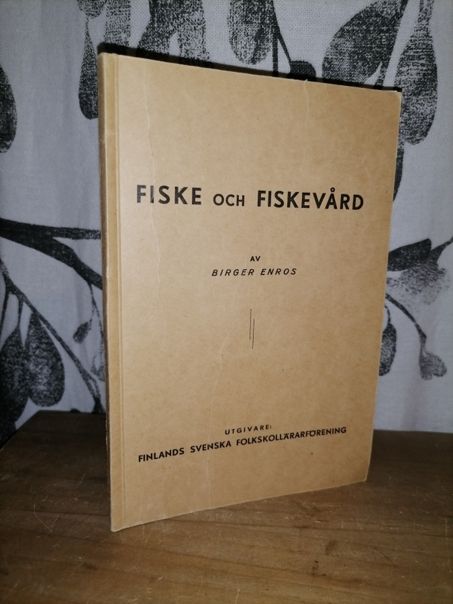Fiske och fiskevård - Birger Enros - 1.p.1936