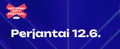 Helsinki City Festival 2026 PERJANTAI 1x lippu