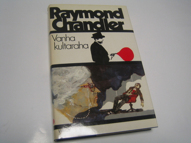 Raymond Chandler - Vanha kultaraha (1989, 2.p.)