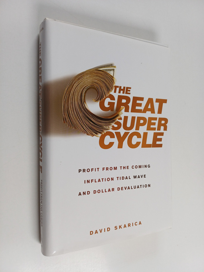 David Skarica : The Great Super Cycle - Profit from the C...