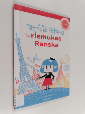 Petri Pirkola : Patricia Patonki ja riemukas Ranska