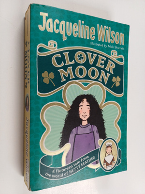 Jacqueline Wilson : Clover Moon