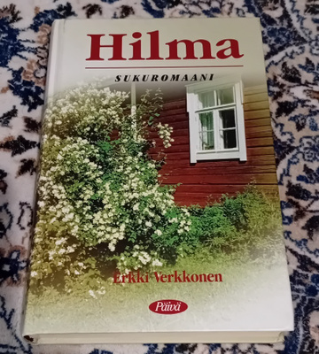 Erkki Verkkonen - Hilma sukuromaani