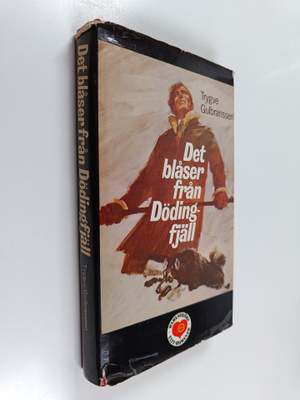 Trygve Gulbranssen : Det blåser från Dödingfjäll