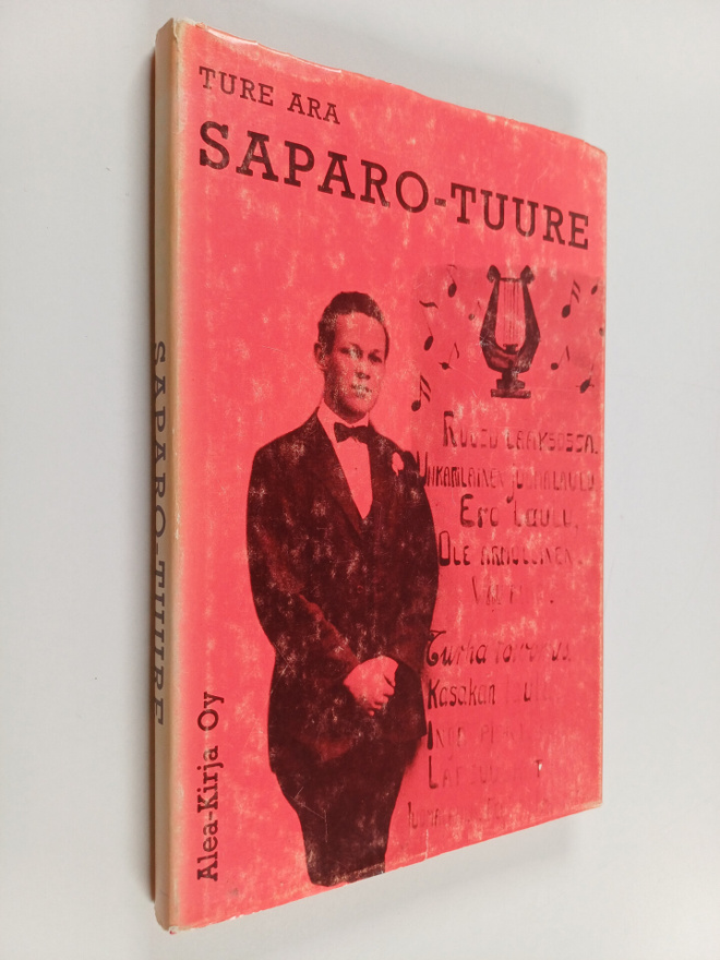 Ture Ara : Saparo-Tuure : Ture Aran punamustasta muistoje...