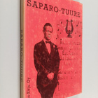 Ture Ara : Saparo-Tuure : Ture Aran punamustasta muistoje... - pikkukuva 1