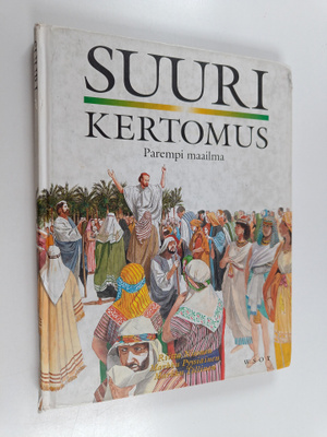 Riitta ym. Nisonen : Suuri kertomus 5-6 : Parempi maailma
