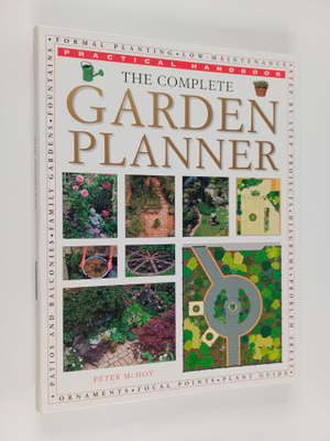 Peter McHoy : The Complete Garden Planner