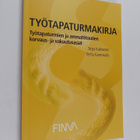 Sirpa Kukkonen : Työtapaturmakirja : työtapaturmien ja am... - pikkukuva 1