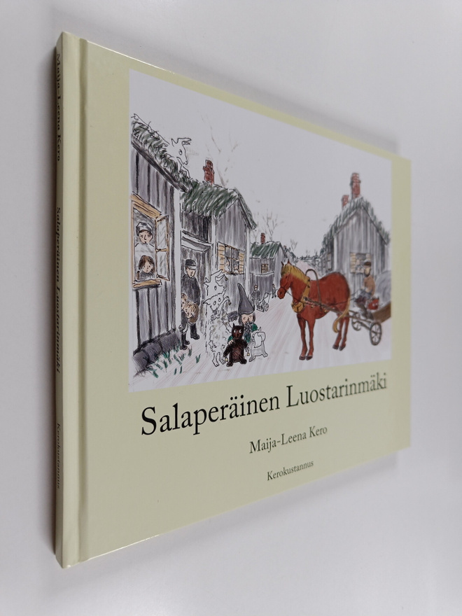 Maija-Leena Kero : Salaperäinen Luostarinmäki