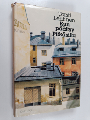 Torsti Lehtinen : Kun päättyy Pitkäsilta