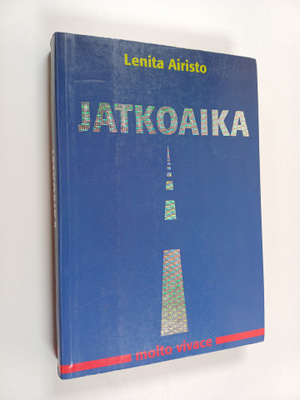 Lenita Airisto : Jatkoaika : molto vivace (signeerattu)