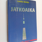 Lenita Airisto : Jatkoaika : molto vivace (signeerattu) - pikkukuva 1