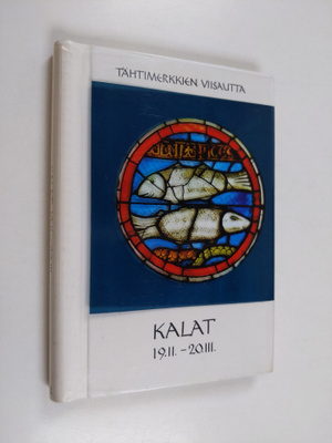 Kalat 19.II-20.-III. : ajatuksia ja runoja