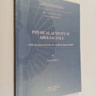 Katja Pahkala : Physical Activity in Adolescence - with s... - pikkukuva 1