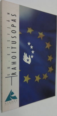 Kimmo (toim.) Saares : EU-etsijän rahoitusopas