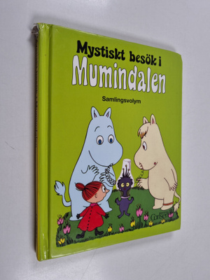 Mystiskt besök i Mumindalen : [samlingsvolym]