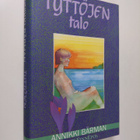 Annikki Bärman : Tyttöjen talo - pikkukuva 1