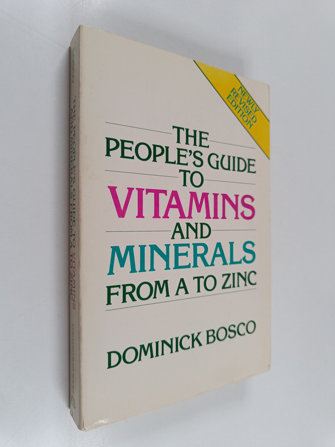 Dominick Bosco : The People's Guide to Vitamins and Miner...