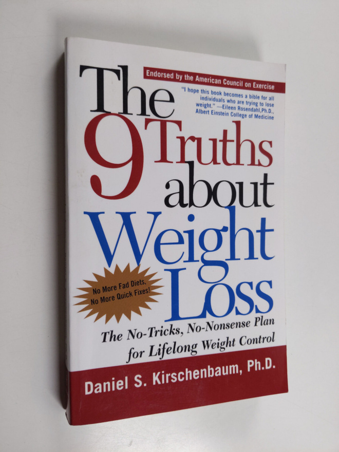 Daniel S. Kirschenbaum : The 9 Truths about Weight Loss -...