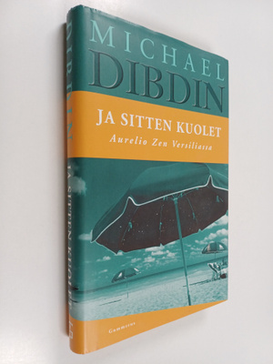 Michael Dibdin : Ja sitten kuolet