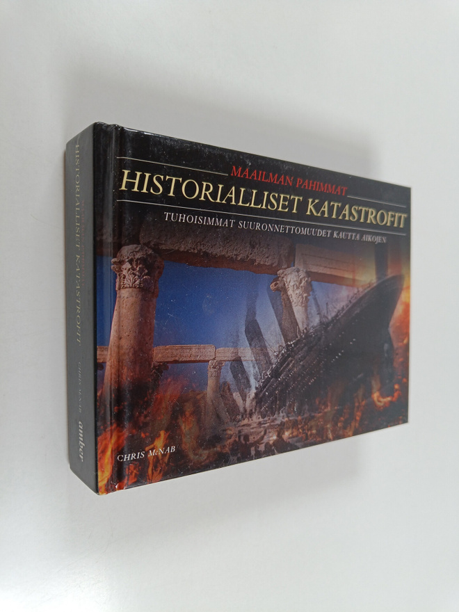 Chris McNab : Maailman pahimmat historialliset katastrofi...