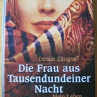 Denise Zintgraff: Die Frau aus Tausendundeiner Nacht - pikkukuva 5