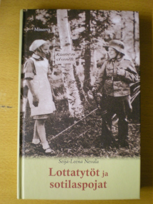 Seija-Leena Nevala: Lottatytöt ja sotilaspojat