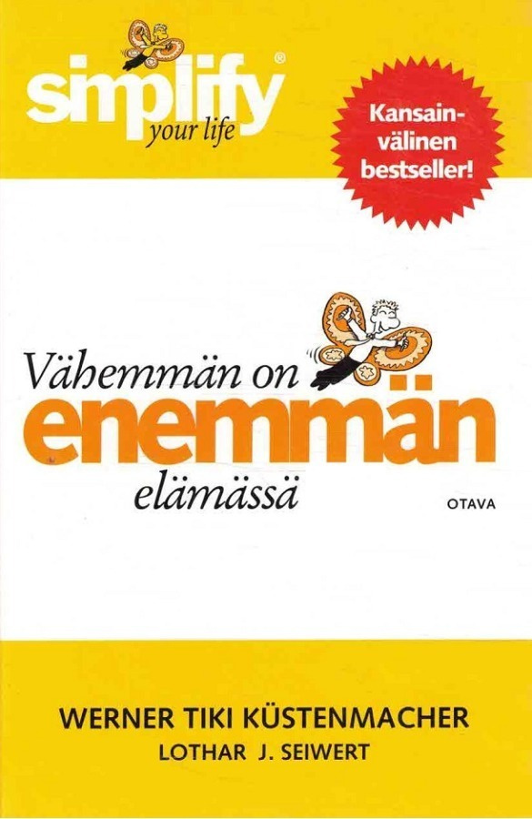 Werner Tiki Kustenmacher: Vähemmän on enemmän elämässä