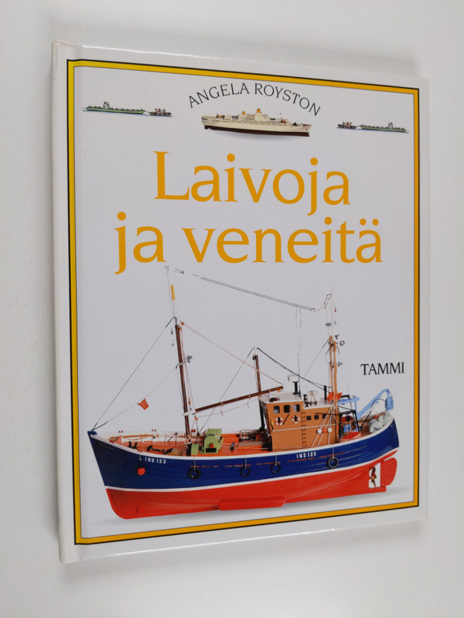 Angela Royston : Laivoja ja veneitä
