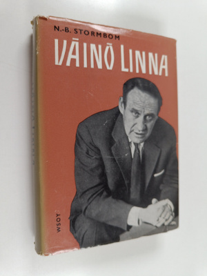 Nils-Börje Stormbom : Väinö Linna : kirjailijan tie